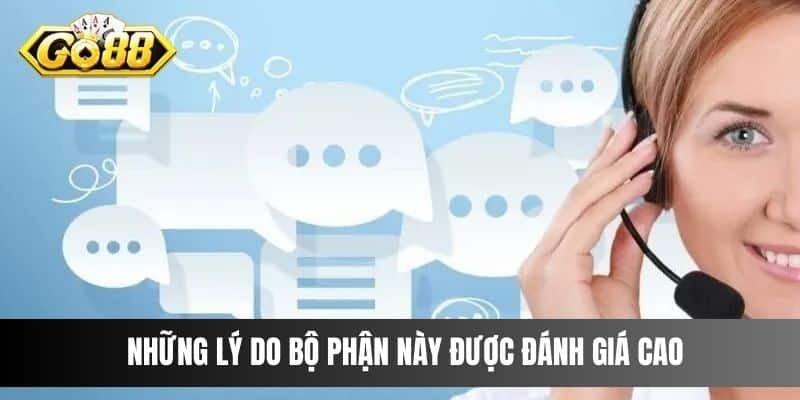 Những lý do bộ phận này được đánh giá cao