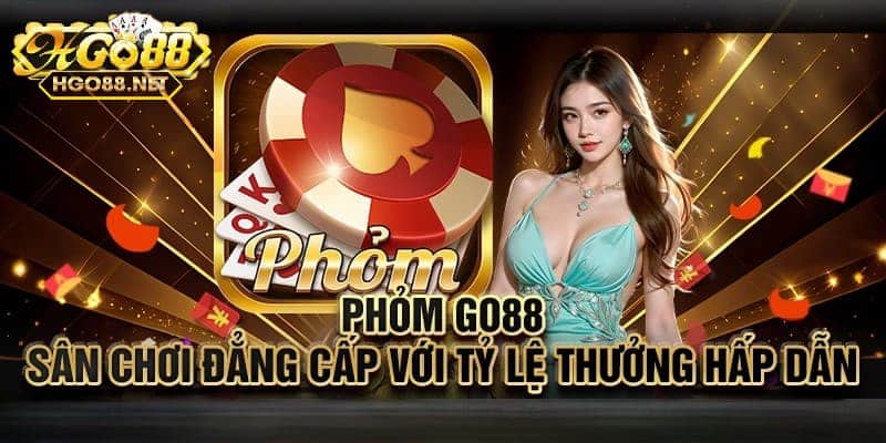 Khám phá trò chơi phỏm Go88 là gì?