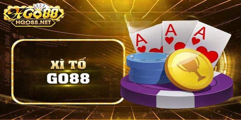 Xì tố Go88 - Trò chơi bài cực hấp dẫn